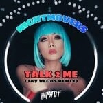 cover: Nightmovers - Talk 2 Me (Jay Vegas Remix)