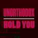cover: Unorthodox - Hold You