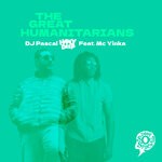 cover: DJ Pascal Holy Deep|MC Yinka - The Great Humanitarians