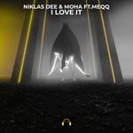 cover: Meqq|MOHA|Niklas Dee - I Love It