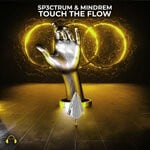 cover: MINDREM|SP3CTRUM - Touch The Flow