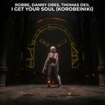 cover: Danny Ores|Robbe|Thomas Deil - I Get Your Soul (Korobeiniki)