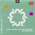 cover: Cody Schneida|Giuliano (CA)|SOMERSET - Loud Mouth EP