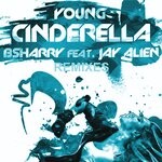 cover: Bsharry|Jay Alien - Young Cinderella (Remixes)
