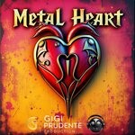 cover: Gigi Prudente - Metal Heart