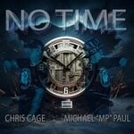 cover: Michael "MP" Paul|Chris Cage - No Time (Explicit)