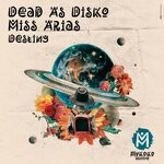 cover: Dead As Disko|Miss Arias - Destiny