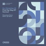 cover: DJ Christian B - Find My Way EP Remixed