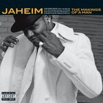 cover: Jaheim - The Makings Of A Man (Explicit)
