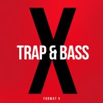 cover: Various - Trap & Bass X