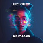 cover: HipHop Beats Collective - Did It Again