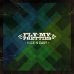 cover: Fly My Pretties|Ryan Prebble - Nice N' Easy