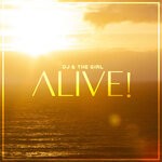cover: DJ & The Girl - ALIVE!