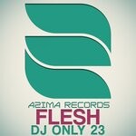 cover: DJ Only23 - Flesh
