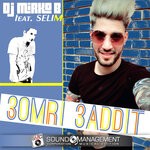 cover: D.J. Mirko B.|Selim - 3omri 3addit