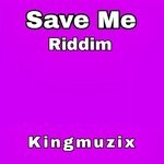 cover: Kingmuzix - Save Me Riddim