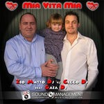 cover: Cicco Dj|Gaia Dj|Zio Matto Dj - Mia Vita Mia