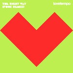 cover: lovetempo - The Right Way (Fouk Remix)
