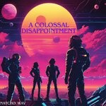 cover: Natcho_WAV - A Colossal Disappointment