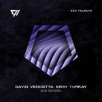 cover: David Vendetta|Eray Turkay - Old School