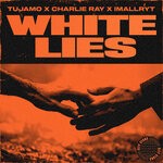 cover: Charlie Ray|imallryt|Tujamo - White Lies (Extended Mix)
