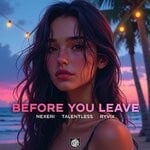 cover: Ryvix|TALENTLESS|Nexeri - Before You Leave