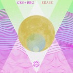 cover: Crs+Brg - Erase