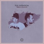 cover: Various - Rebirth Sessions - Full Intention