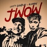 cover: Lefty Gunplay - J Wow (Explicit)