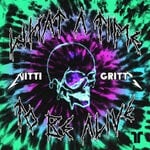 cover: Nitti Gritti - What A Time To Be Alive (Explicit)