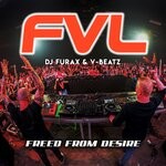 cover: DJ Furax|FVL|V-Beatz - Freed From Desire