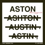 cover: Aston Merrygold|LDN Noise - I Ain't Missing You