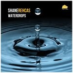 cover: Shane Rehcas - Waterdrops