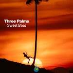 cover: Three Palms - Sweet Bliss