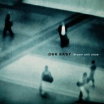 cover: Due East - Drawn Only Once
