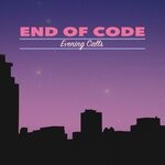 cover: End of Code - Evening Calls