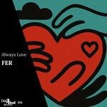 cover: Fer - Always Love