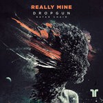 cover: Romy Eilers|Natan Chaim|Dropgun - Really Mine (Extended Mix)