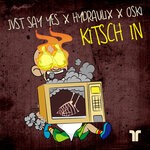 cover: Oski|Hydraulix|Jvst Say Yes - Kitsch In (Explicit Extended Mix)
