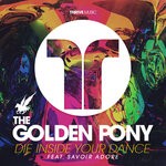 cover: Savior Adore|The Golden Pony - Die Inside Your Dance (Extended Mix)