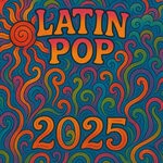 cover: Various - Latin Pop 2025