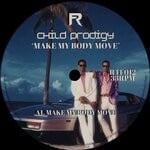 cover: Child Prodigy - Make My Body Move