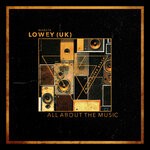 cover: LOWEY (UK) - All About The Music