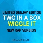 cover: Two In A Box - Wiggle It