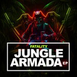 cover: Fatality|Little Joe - Jungle Armada EP (Explicit)