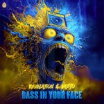 cover: Revelation|Vasto - Bass In Your Face