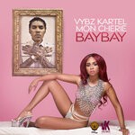 cover: Mon Cherie|Vybz Kartel - Bay Bay (Explicit)