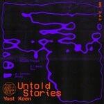 cover: Yost Koen - Untold Stories EP