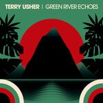 cover: Terry Usher - Green River Echoes
