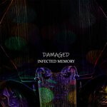 cover: Infected Memory - Damaged